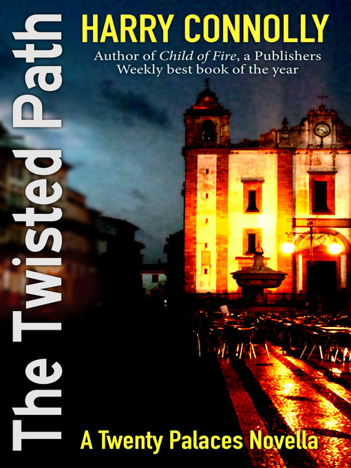 Upplýsingar um The Twisted Path, a Twenty Palaces Novella eftir Harry Connolly - Biðlisti